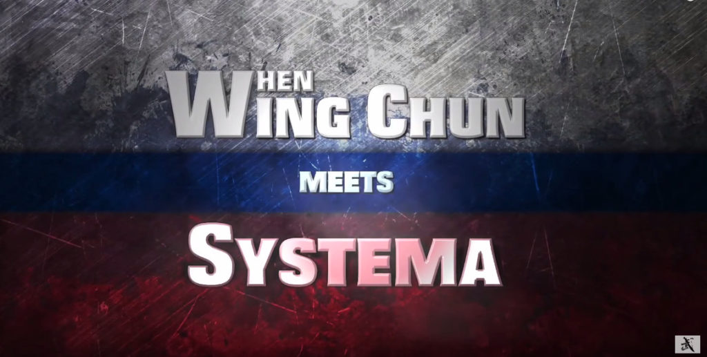 Wing Chun (詠春) meet Systema (西斯特玛) by Sifu Leo Au Yeung (Full HD)