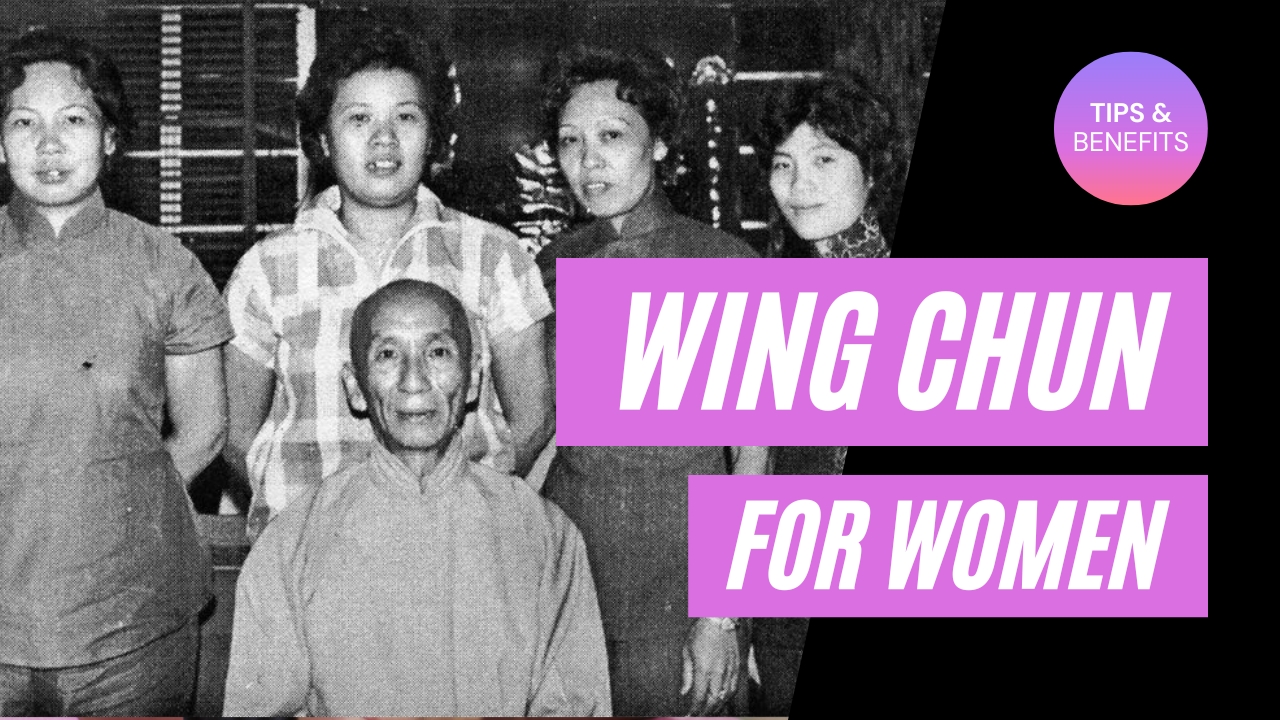 The Benefits of Practicing Wing Chun for Women